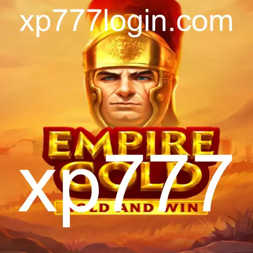 EmpireGold: Um Mergulho no Mundo da Estratégia e Aventura com XP777